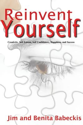Reinvent Yourself by Babeckis, Benita