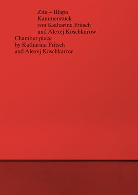 Katharina Fritsch and Alexej Koschkarow: Zita, Shchara by Fritsch, Katharina