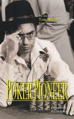 Poker Pioneer by McEvoy, Thomas K.