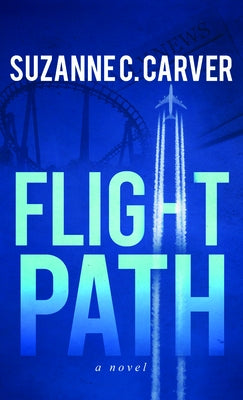 Flight Path by Carver, Suzanne C.