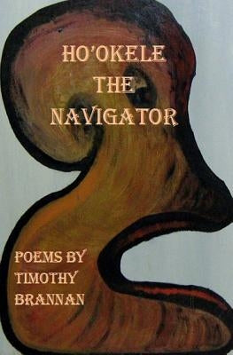 Ho'okele The Navigator by Brannan, Timothy
