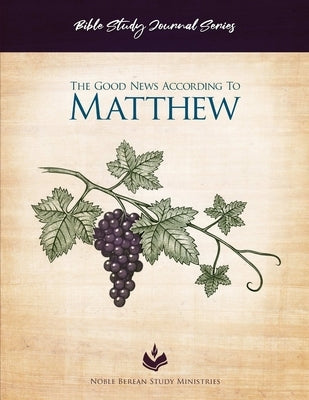 Bible Study Journal Series - Matthew by Solorzano, J. M.