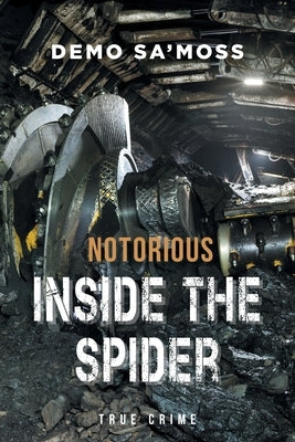 Notorious Inside The Spider by Russell, Darren Keith