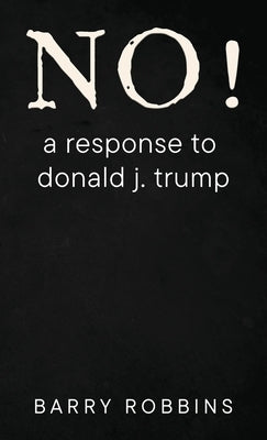 No! by Robbins, Barry