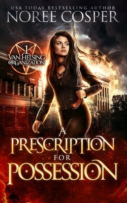 A Prescription for Possession by Cosper, Noree