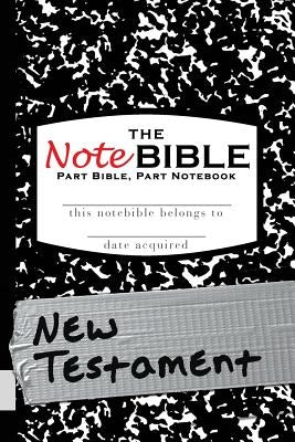 The NoteBible: New Testament by Michael, Christian
