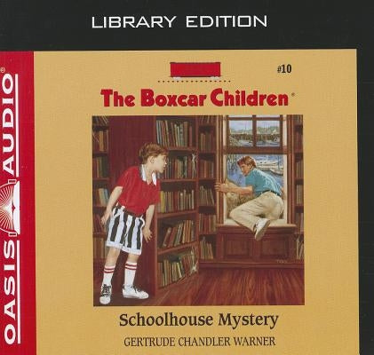 Schoolhouse Mystery (Library Edition) by Warner, Gertrude Chandler