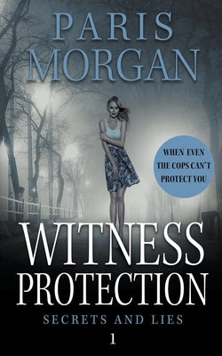 Witness Protection by Morgan, Paris