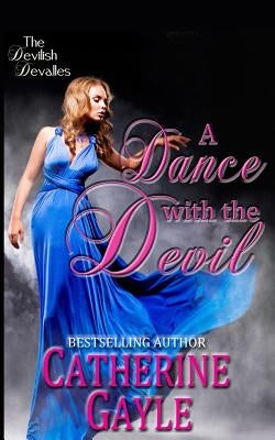 A Dance with the Devil by Gayle, Catherine