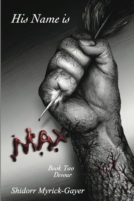 His Name is Max by Myrick-Gayer, Shidorr