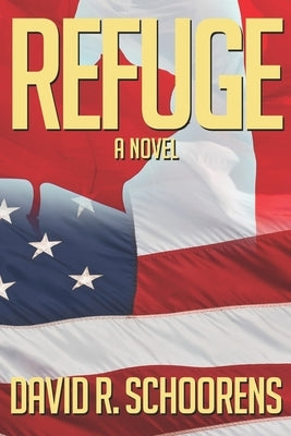 Refuge by Schoorens, David Richard