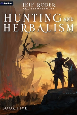 Hunting and Herbalism 5: A Druid Litrpg by Roder, Leif