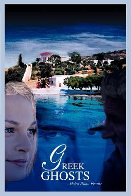 Greek Ghosts by Frame, Helen Dunn