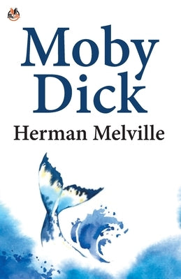 Moby Dick by Melville, Herman