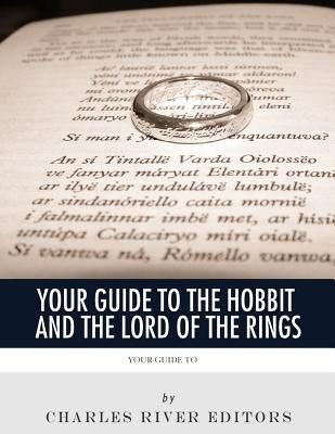 Your Guide to The Hobbit and The Lord of the Rings by Charles River