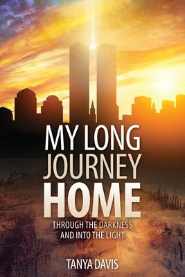 My Long Journey Home by Davis, Tanya