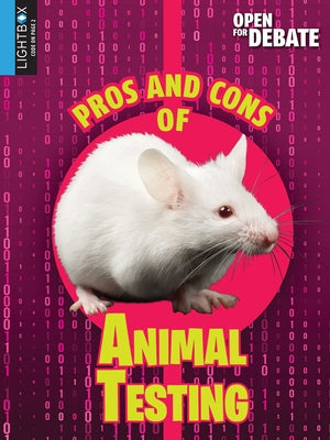 Pros and Cons of Animal Testing by Terp, Gail