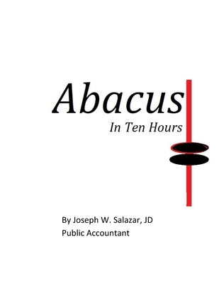 ABACUS In 10 Hours by Salazar J. D., Joseph Warden