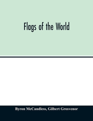 Flags of the world by McCandless, Byron