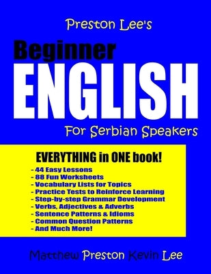 Preston Lee's Beginner English For Serbian Speakers by Preston, Matthew