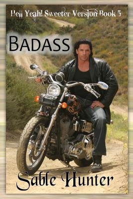 Badass - Sweeter Version by Hunter, Sable