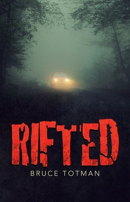 Rifted by Totman, Bruce