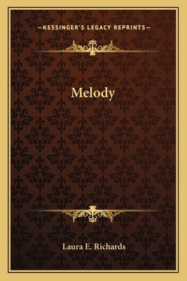 Melody by Richards, Laura E.