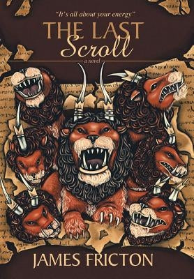 The Last Scroll by Fricton, James