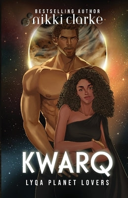 Kwarq by Clarke, Nikki