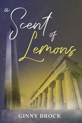 A Scent of Lemons by Brock, Ginny