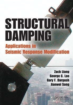 Structural Damping: Applications in Seismic Response Modification by Liang, Zach