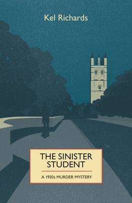 The Sinister Student by Richards, Kel