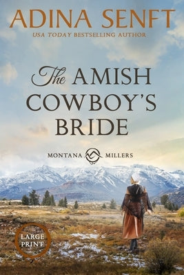 The Amish Cowboy's Bride (Large Print) by Senft, Adina