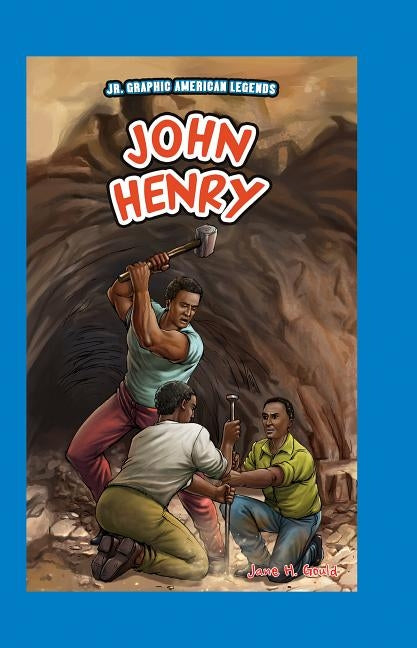 John Henry by Gould, Jane H.