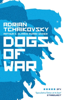 Dogs of War by Tchaikovsky, Adrian