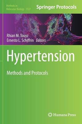 Hypertension: Methods and Protocols by Touyz, Rhian M.