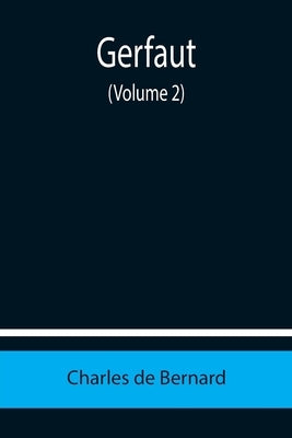 Gerfaut (Volume 2) by De Bernard, Charles