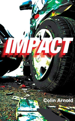 Impact by Arnold, Colin