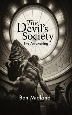 The Devil's Society: "The Awakening" by Midland, Ben