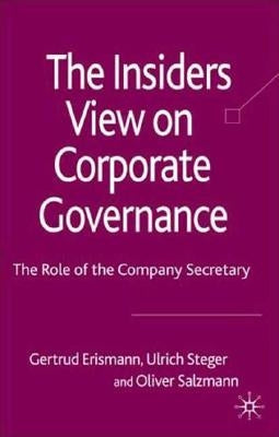 The Insider's View on Corporate Governance: The Role of the Company Secretary by Erismann-Peyer, G.