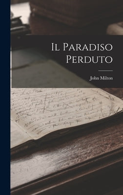 Il Paradiso Perduto by Milton, John