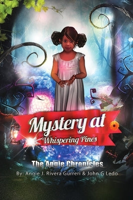 Mystery at Whispering Pines by Rivera Gurreri, Angie