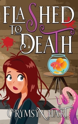 Flashed To Death by Hart, Crymsyn