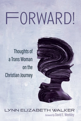 Forward! by Walker, Lynn Elizabeth