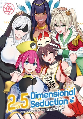 2.5 Dimensional Seduction Vol. 12 by Hashimoto, Yu
