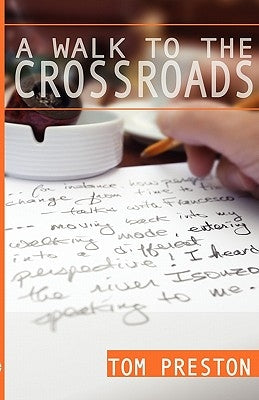 A Walk to the Crossroads by Preston, Tom