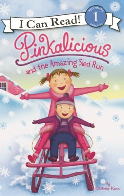 Pinkalicious and the Amazing Sled Run by Kann, Victoria