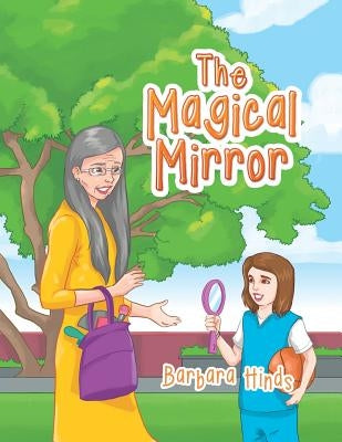 The Magical Mirror by Hinds, Barbara