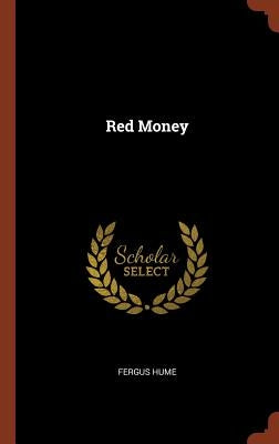 Red Money by Hume, Fergus