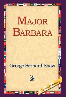 Major Barbara by Shaw, George Bernard